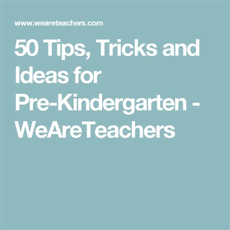 50 Ideas Tricks And Tips For Pre K Teachers Pre Kindergarten