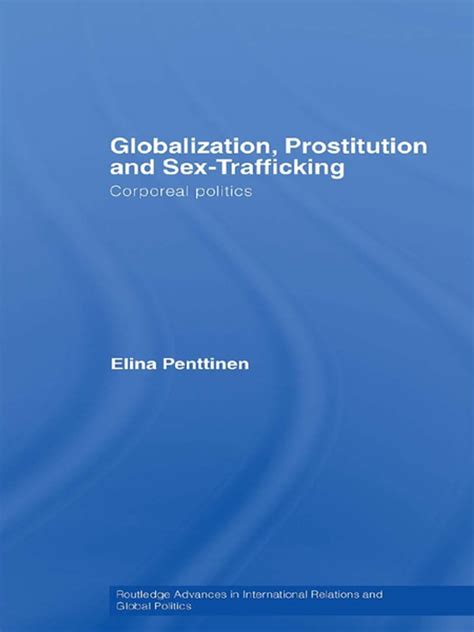 Globalization Prostitution And Sex Trafficking Ebook By Elina