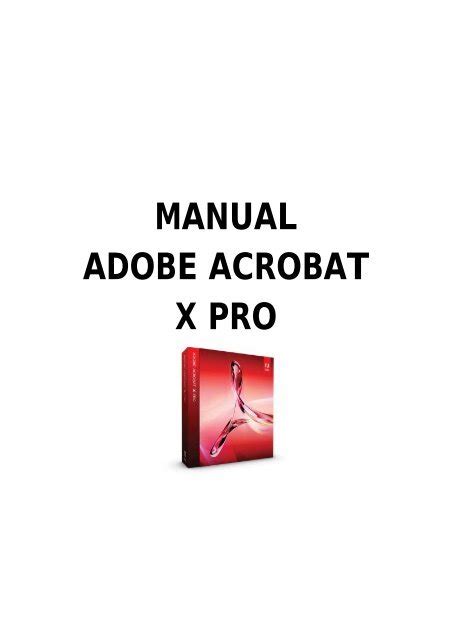 MANUAL ADOBE ACROBAT X PRO