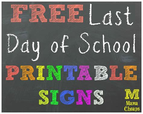 Last Day Of School Signs Free Printable