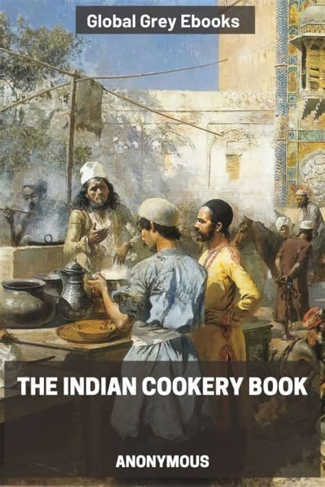 The Indian Cookery Book Free Ebook Global Grey Ebooks