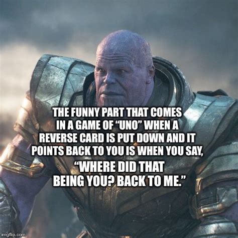 Thanos And A Game Of Uno Imgflip