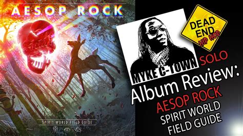 Aesop Rock Spirit World Field Guide Review Dehh Youtube