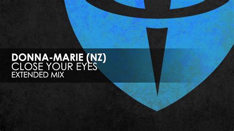 Donna Marie Nz Close Your Eyes Youtube