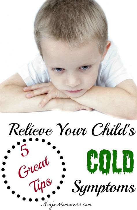 Relieve Your Childs Cold Symptoms 5 Tips