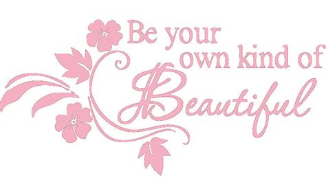 Pink 10 X 22 Be Your Own Kind Of Beautiful Vinyl Wall Art