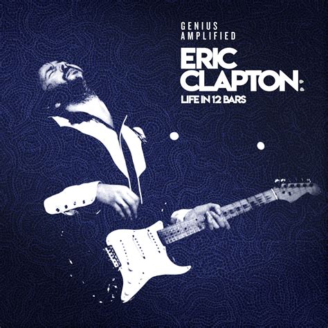 Эрик Клэптон Жизнь в 12 тактах музыка из фильма Eric Clapton Life