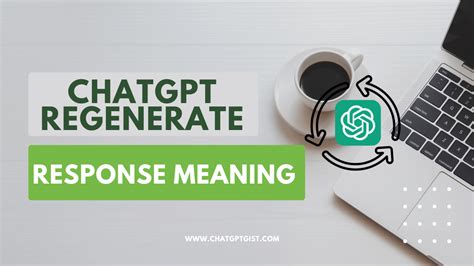 Chatgpt Regenerate Response Meaning Chatgpt Gist