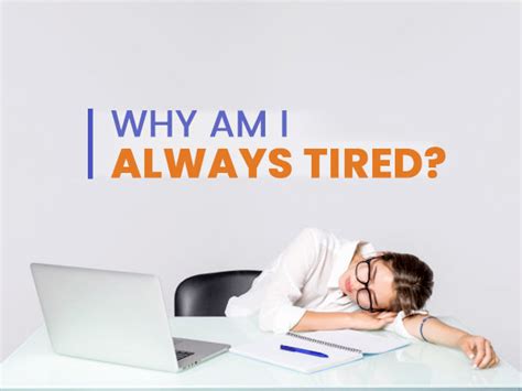 15 Reasons Why You Feel Tired All The Time