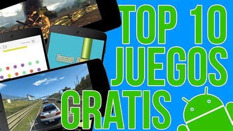 Top 10 Juegos Gratis Para Android The Happy Android Youtube