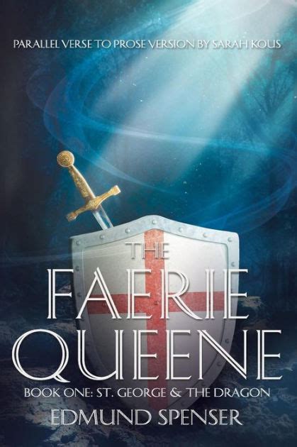 Faerie Queene Parallel Verse To Prose Version By Sarah Kous Edmund