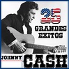 Johnny Cash 25 Grandes Éxitos - Compilation by Johnny Cash | Spotify