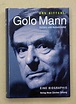 Golo Mann. Instanz und Aussenseiter. Eine Biographie. by Mann, Golo ...