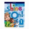 Shine on 1 student book and extra practice - Nova Bureau
