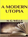 A Modern Utopia by H. G. Wells, Paperback | Barnes & Noble®