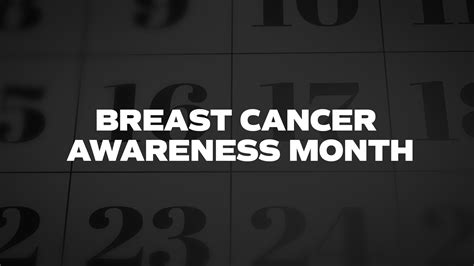 Breast Cancer Awareness Month List Of National Days