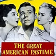 The Great American Pastime - Rotten Tomatoes
