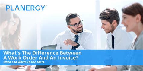 Whats The Difference Between A Work Order And An Invoice Planergy