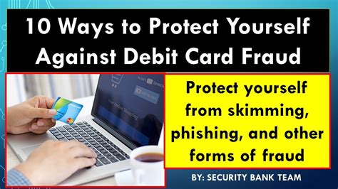 How To Protect Yourself Against Debit Credit Card Fraud Tips From