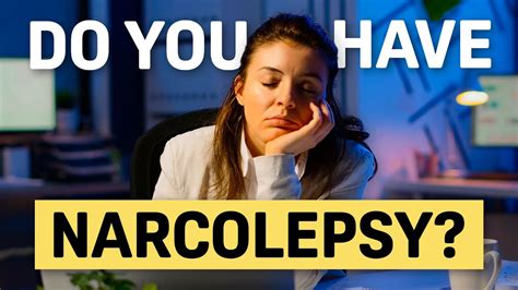 do you have narcolepsy here s how to tell youtube