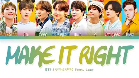 This is a fan made mv about their friendship. BTS Make It Right (feat. Lauv) Lyrics (방탄소년단 Make It Right ...