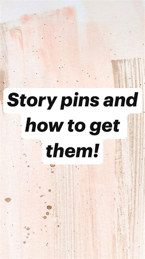 Story Pins And How To Get Them Pinterest
