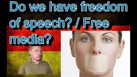 Germany How It Is Do We Have Freedom Of Speech Free Press Youtube