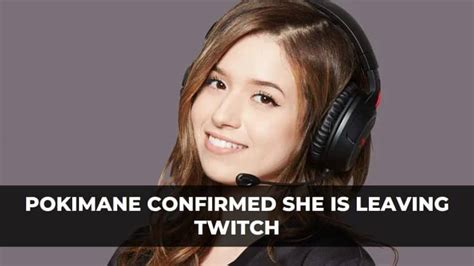 Pokimane Confirmed She Is Leaving Twitch Keengamer