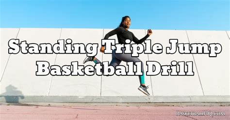 Standing Triple Jump Basketball Drill Basketball Hq