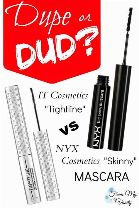 Dupe Or Dud It Cosmetics Tightline Vs Nyx Skinny Mascara