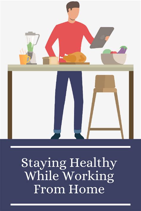Staying Healthy While Working From Home How To Stay Healthy Working