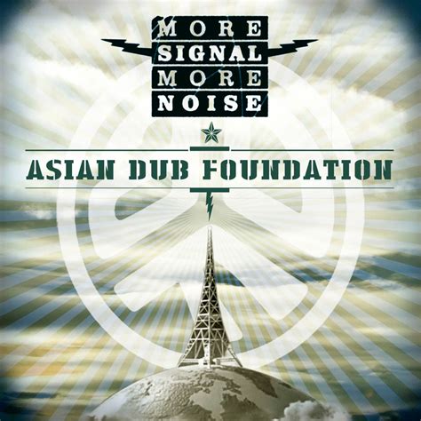 Asian Dub Foundation More Signal More Noise La Portada Del Disco
