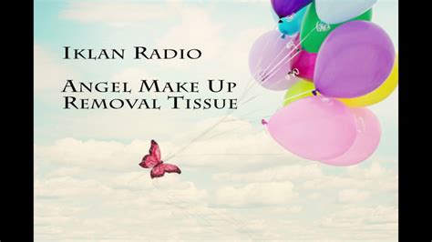 Seperti halnya televisi, radio pun menjadi salah satu benda. Contoh Iklan Radio (Monolog) | Angel Make Up Remova - YouTube