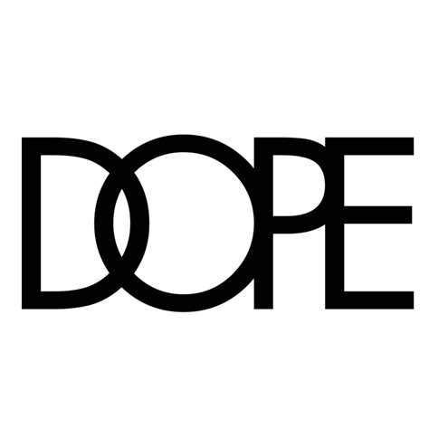Dope Is An Original Design With A Dope Logo That Makes The Item
