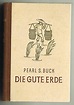 Die Gute Erde [The Good Earth] - Pearl S. Buck: 9780131161405 - AbeBooks