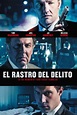 El rastro del delito (2013) Película - PLAY Cine
