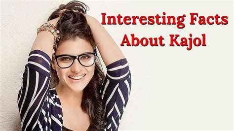 10 Interesting Facts About Kajol That Every Bollywood Fans Need To Know