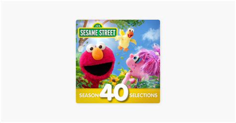 ‎sesame Street Selections From Season 40 On Itunes