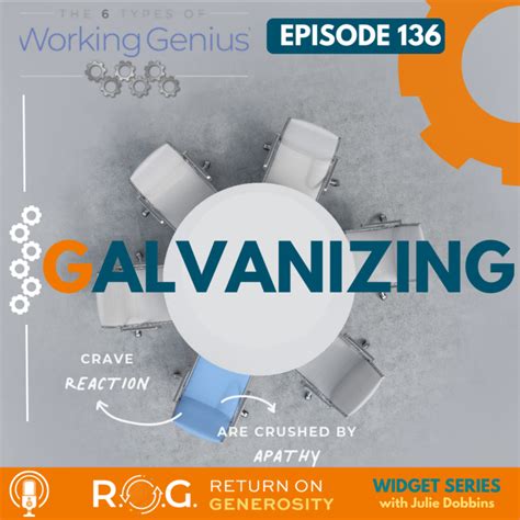 136 Working Genius Galvanizing With Julie Dobbins