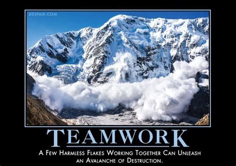 Teamwork Teamwork Demotivational Posters Work Humor