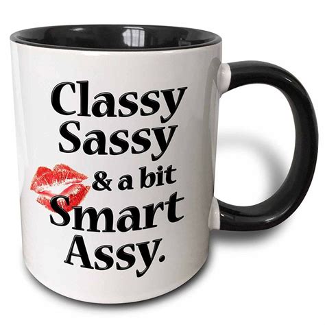 classy sassy and a bit smart assy coffee mug classy sassy smart assy classy