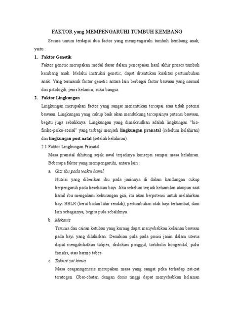 Tanah yang rata dan sesuai untuk pembinaan jaringan pengangkutan. Faktor Yang Mempengaruhi Tumbuh Kembang