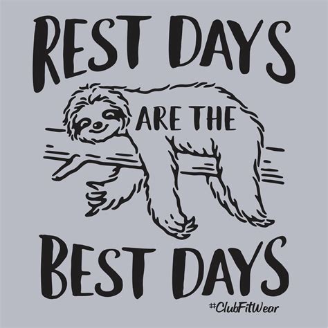 Rest Days Are The Best Days Rest Day Quotes Rest Days Good Motivation