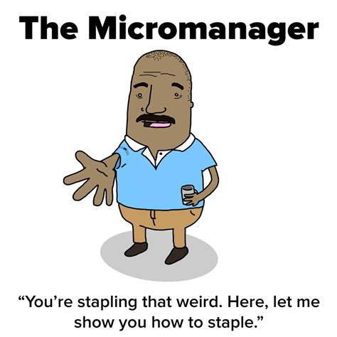 If You Are A Boss Don T Be This One Micromanager Final Workplace Humor Office Humor