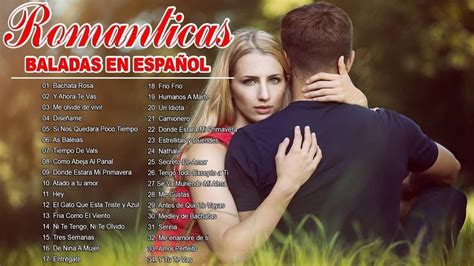 Las 100 Mejores Baladas En Espanol Musica Romantica 70 80 90 Para