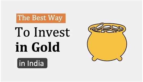 Which Is The Best Way To Invest In Gold 2023 Getmoneyrich