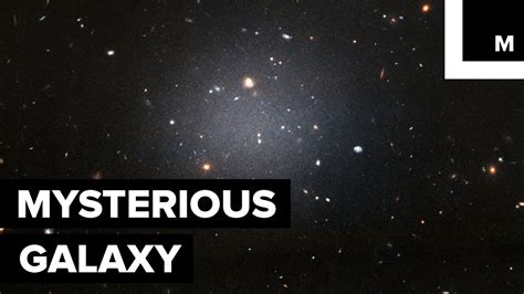 Scientists Found A Weird Galaxy Without Dark Matter Youtube