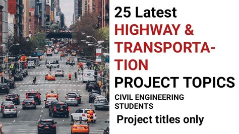 Highway And Transportation Engineering Final Year Projects Topics