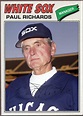 WHEN TOPPS HAD (BASE)BALLS!: FOR FUN- 1977 PAUL RICHARDS MANAGER CARD