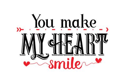 Valentines Svg You Make My Heart Smile Svg File